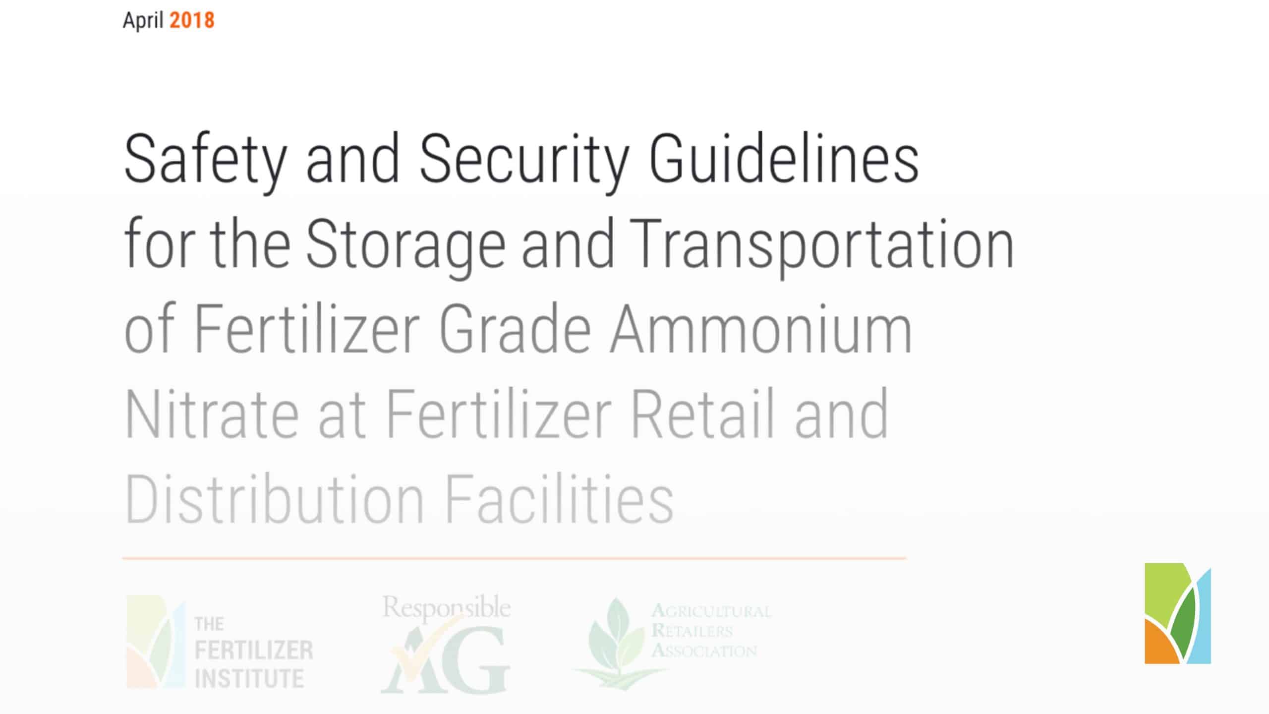 Guidelines for the Storage and Transportation of Fertilizer Grade Ammonium Nitrate at fertilizer retail and distribution facilities